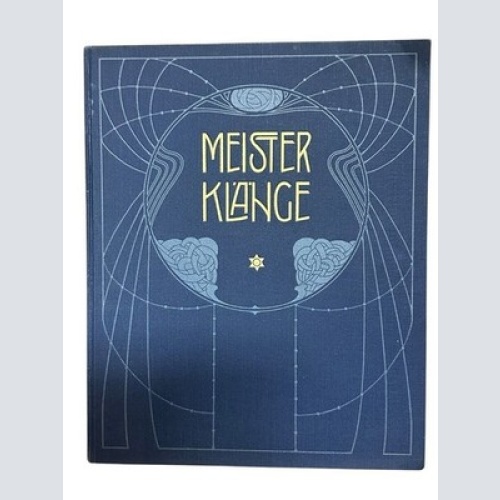 Meisterklänge. Eine Sammlung von 15 Potpourris aus den beliebtesten Opern zusamm