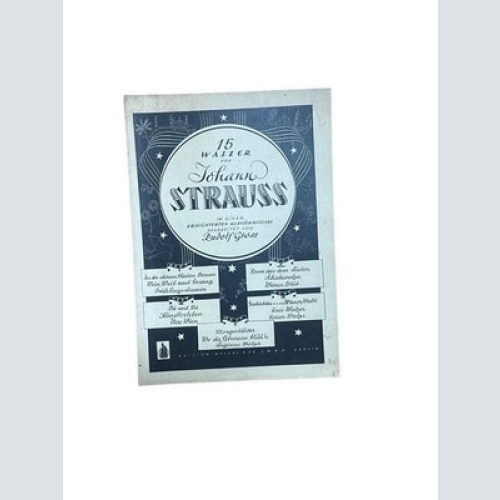 15 Walzer von Johann Strauss, in einer erleichterten Klavierausgabe. [Heft 1-5,