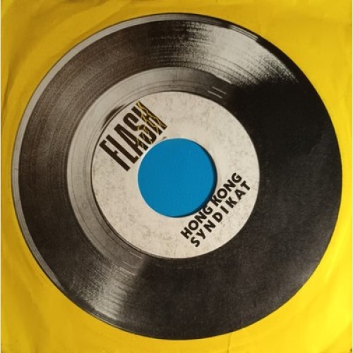7", Single Hongkong Syndikat - Flash