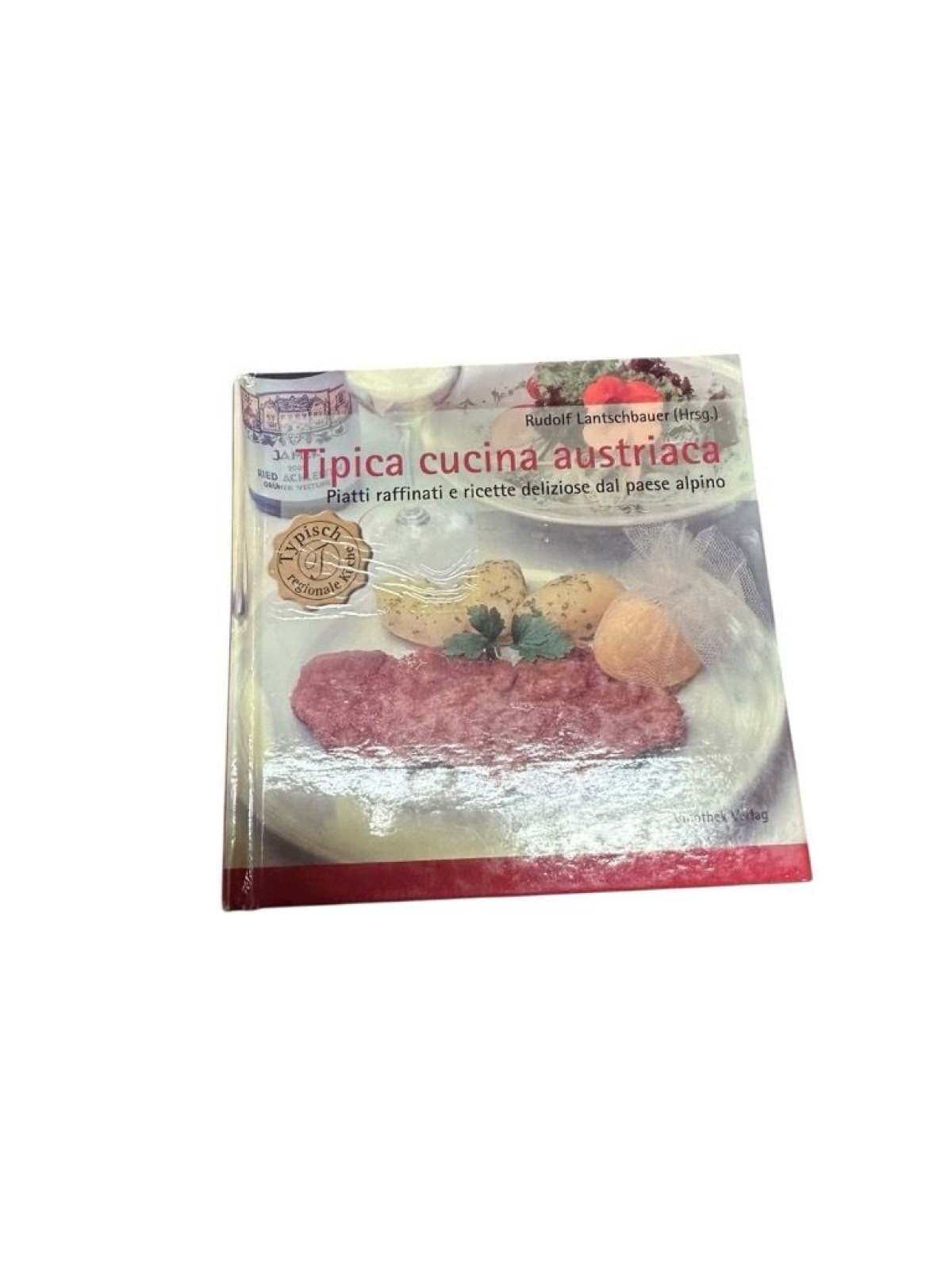 Tipica cucina austriaca: Piatti raffinati e ricette deliziose dal parse alpino: