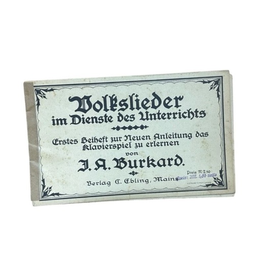 Volkslieder im Dienste des Unterrichts. Erstes Beiheft zur Neuen Anleitung das K