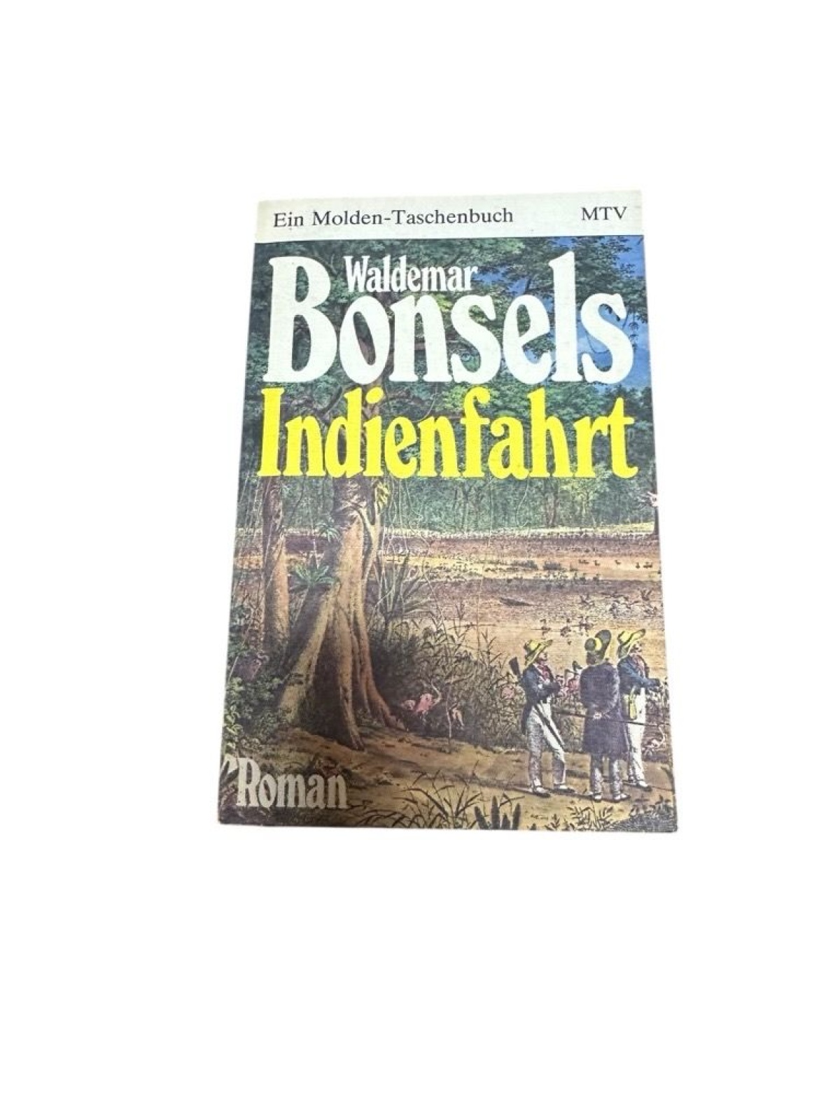 Indienfahrt Waldemar Bonsels. Mit e. Nachw. von Gustav Mensching Waldemar Bonsel