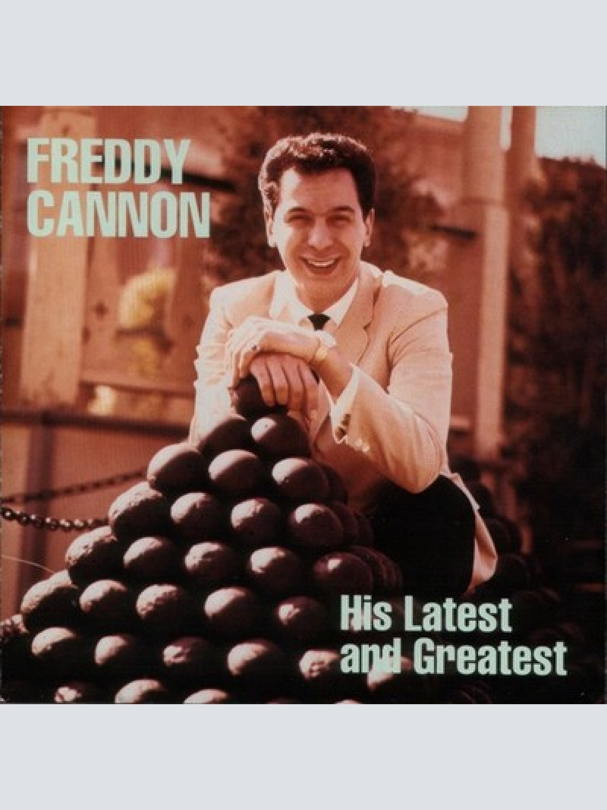 CD, Comp Freddy Cannon - His Latest And Greatest