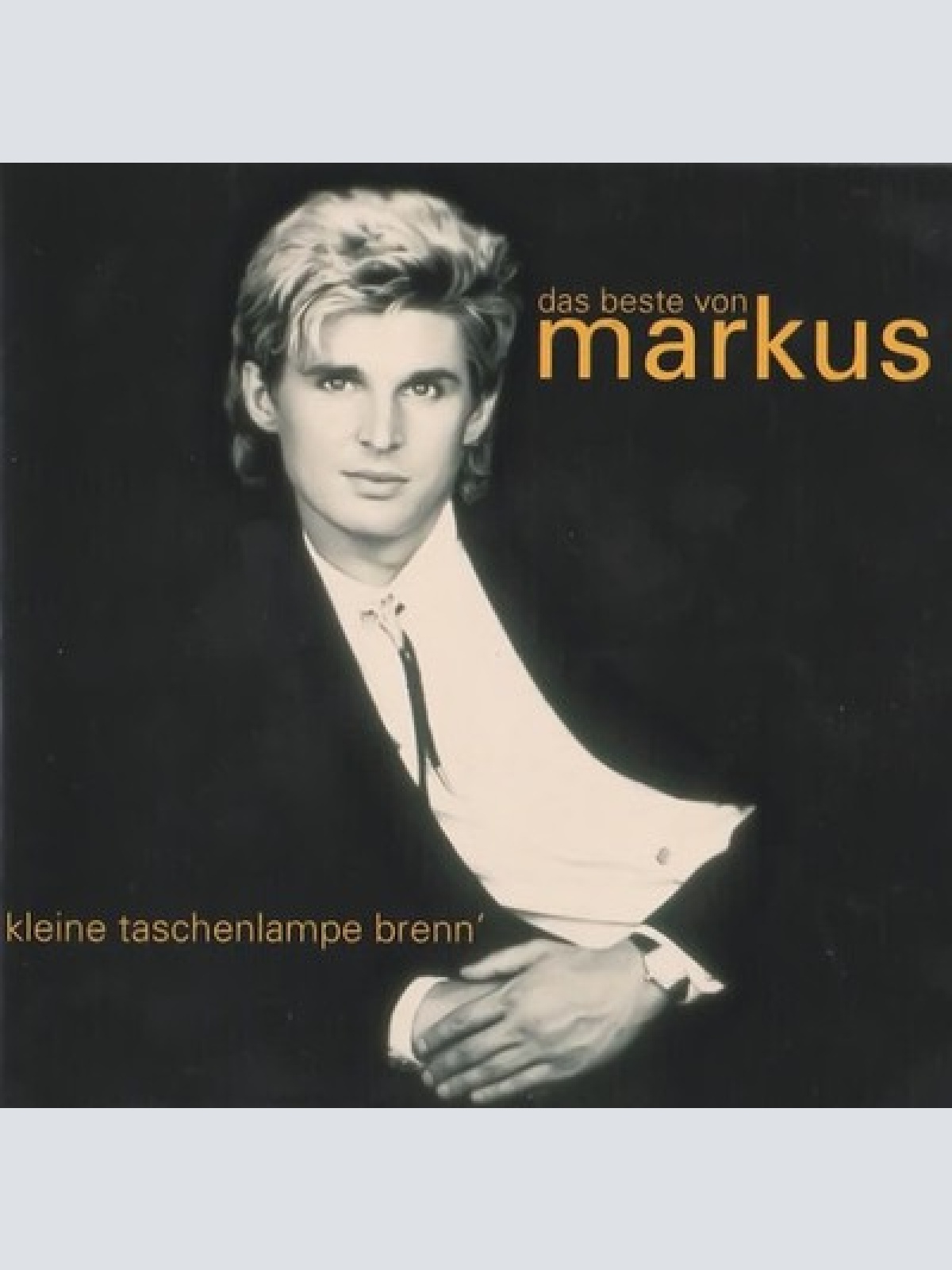 CD, Comp Markus (6) - Kleine Taschenlampe Brenn' - Das Beste Von Markus