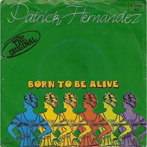 7", Single Patrick Hernandez - Born To Be Alive