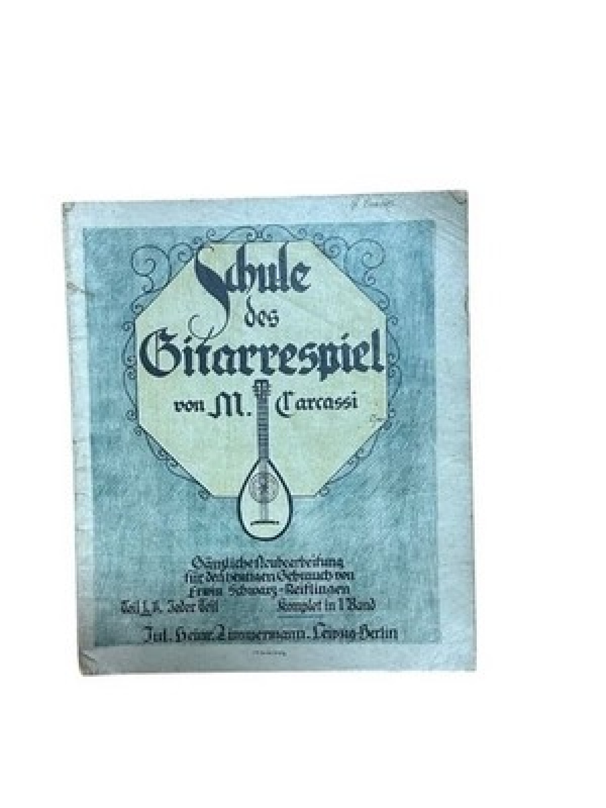 Schule des Gitarrenspiel. Beide Teile in einem Band Carcassi, M.: