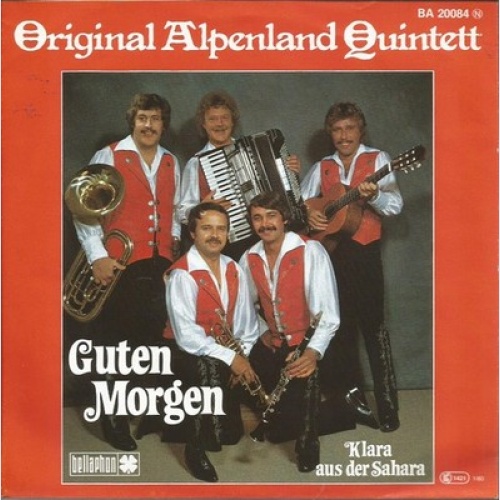 7", Single Orig. Alpenland Quintett - Guten Morgen
