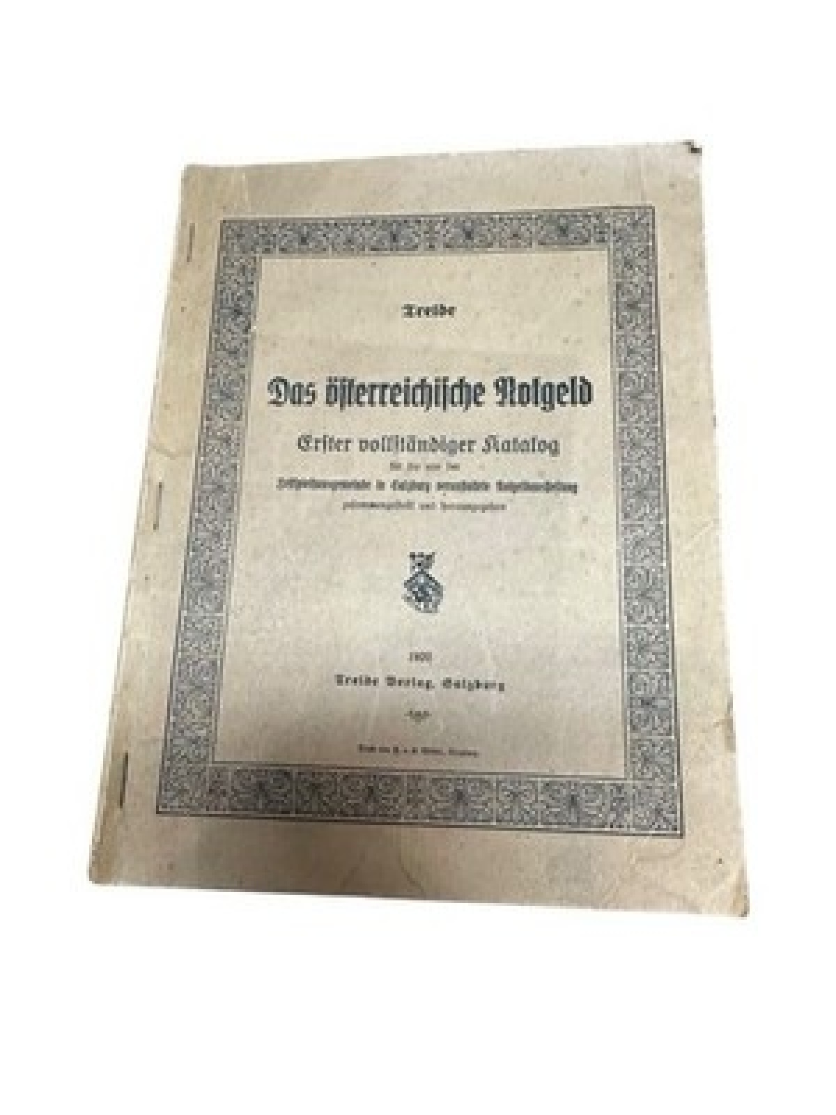 Das österreichische Notgeld : 1. vollst. Katalog Trelde Trelde, Fred Robert von
