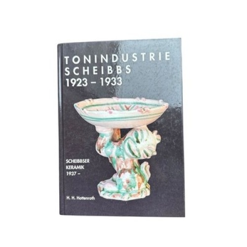 Die Tonindustrie Scheibbs (1923-1933). Scheibbser Keramik (seit 1937). HOTTENROT