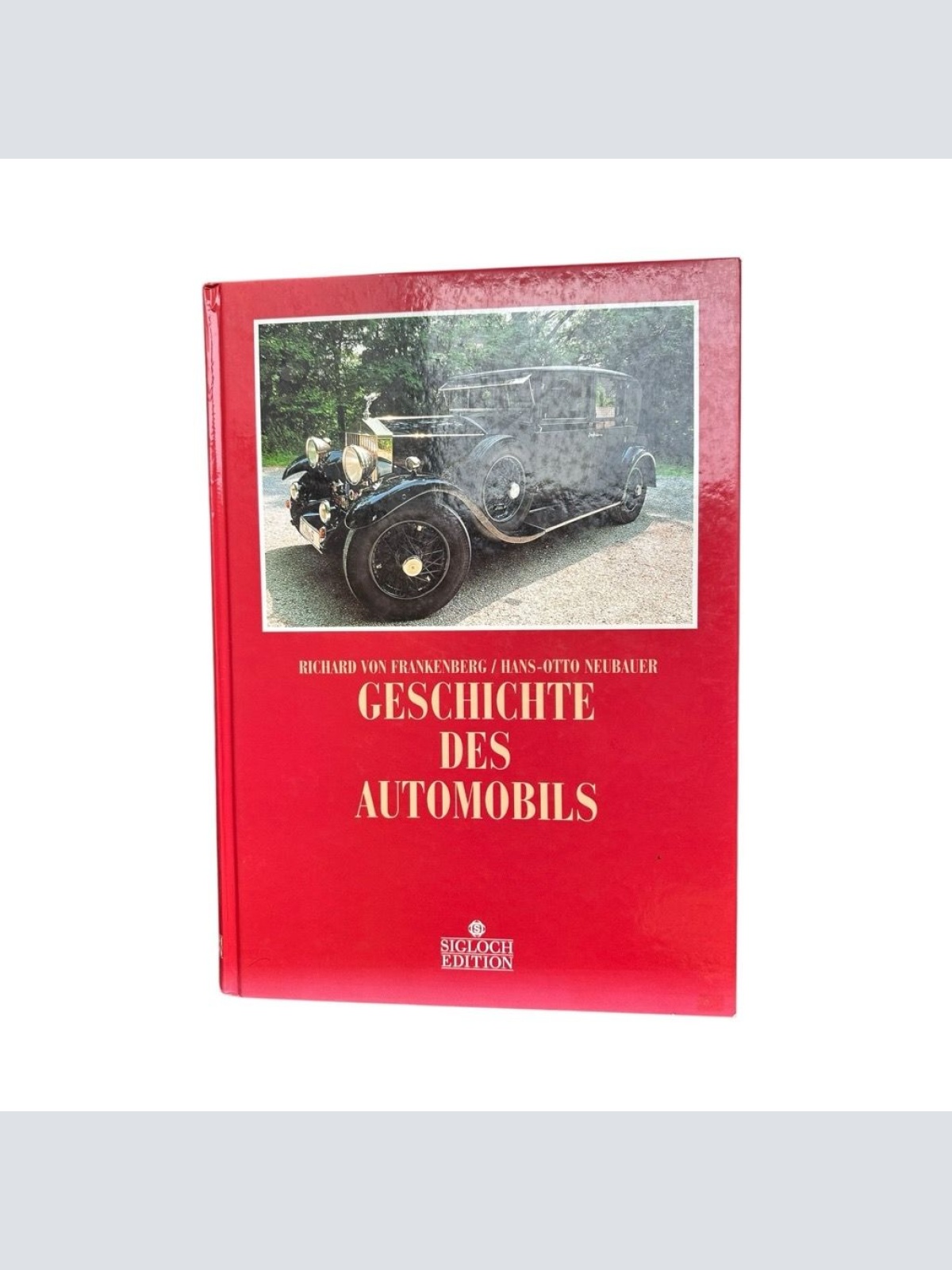 Geschichte des Automobils Richard von Frankenberg/Otto Neubauer Frankenberg, Ric