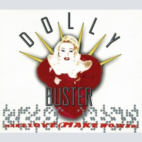 CD, Maxi Dolly Buster - Make Love (Make No War)