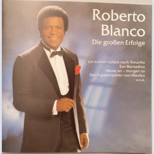 CD, Comp Roberto Blanco - Die Großen Erfolge