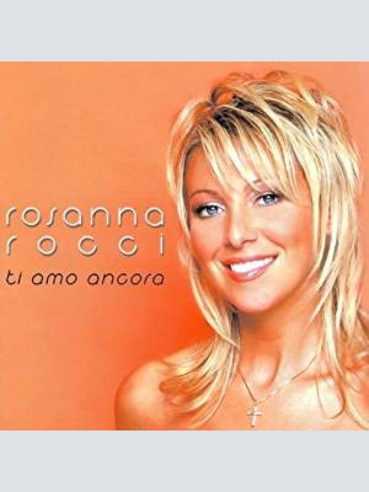 CD, Album, Copy Prot. Rosanna Rocci - Ti Amo Ancora