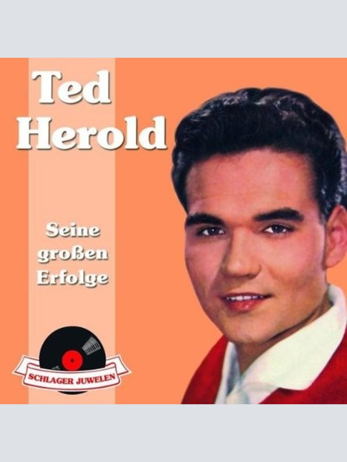 CD, Comp Ted Herold - Seine Großen Erfolge