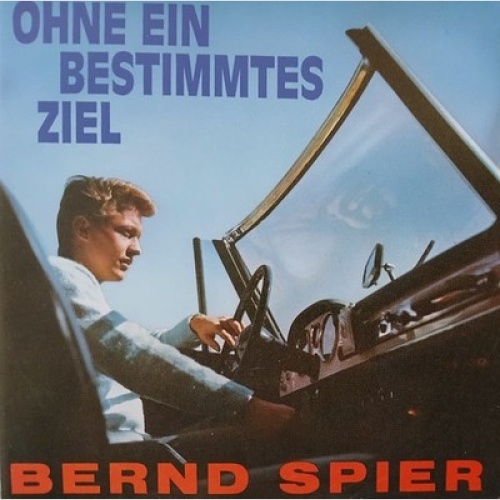 CD, Comp Bernd Spier - Ohne Ein Bestimmtes Ziel