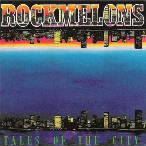 CD, Album The Rockmelons - Tales Of The City