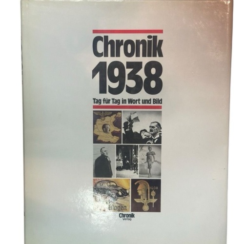 Chronik 1938 (Chronik / Bibliothek des 20. Jahrhunderts. Tag für Tag in Wort und