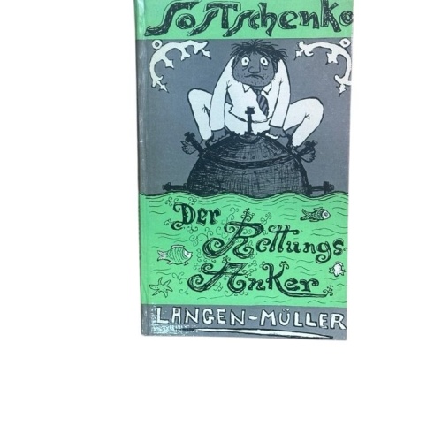 Der Rettungsanker Michail Sostschenko und Grete Willinsky (Nachwort):