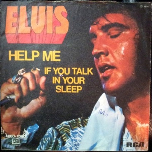 7" Elvis Presley - Help Me / If You Talk In Your Sleep