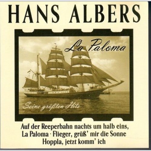 CD, Comp, RM Hans Albers - La Paloma