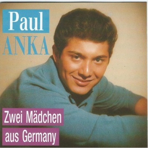 CD, Comp, RM Paul Anka - Zwei Mädchen Aus Germany