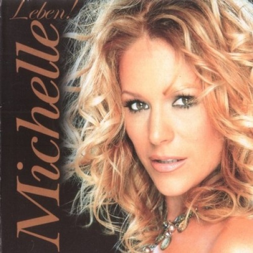CD, Album, Copy Prot. Michelle - Leben!