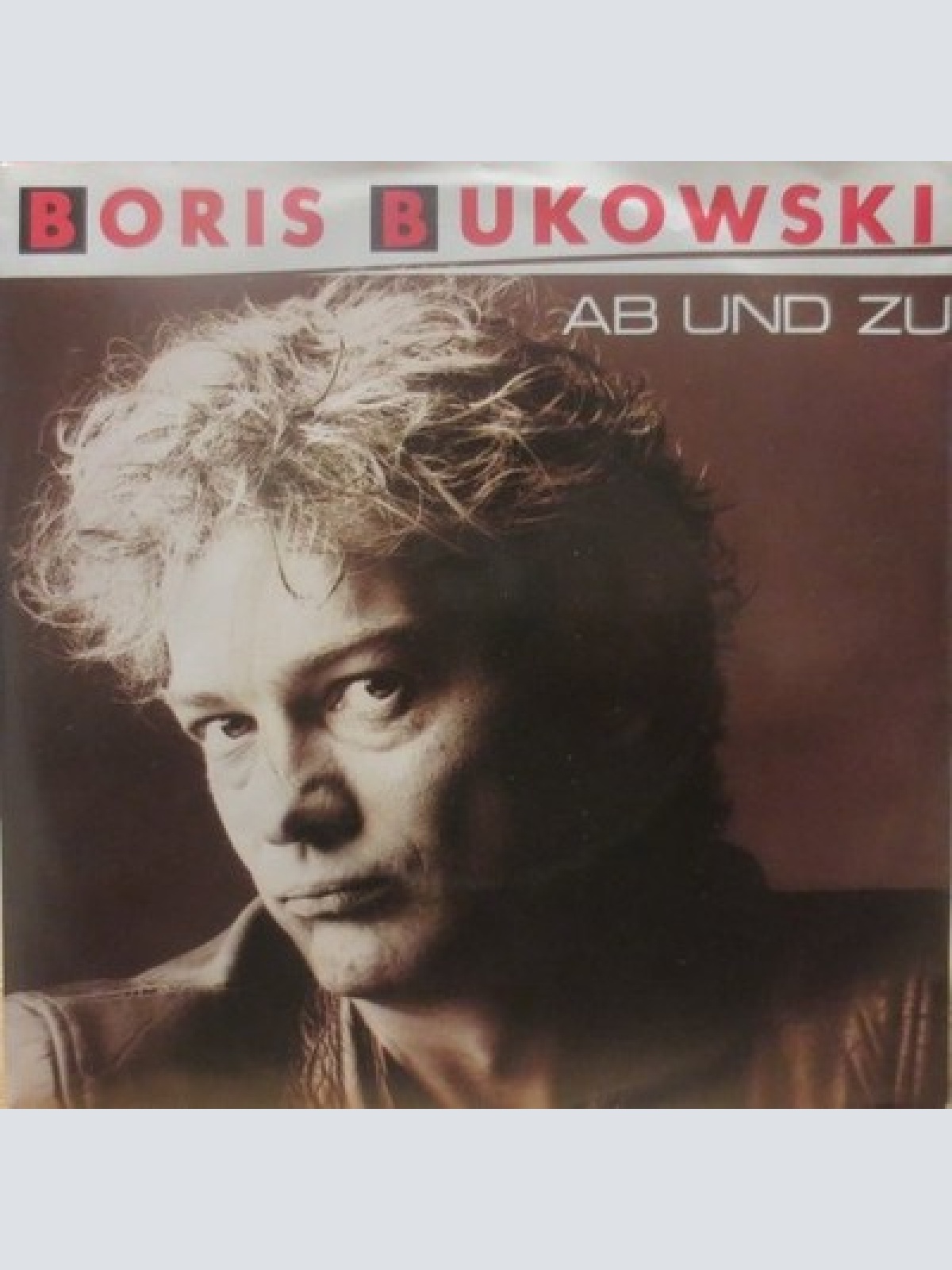 7", Single Boris Bukowski - Ab Und Zu