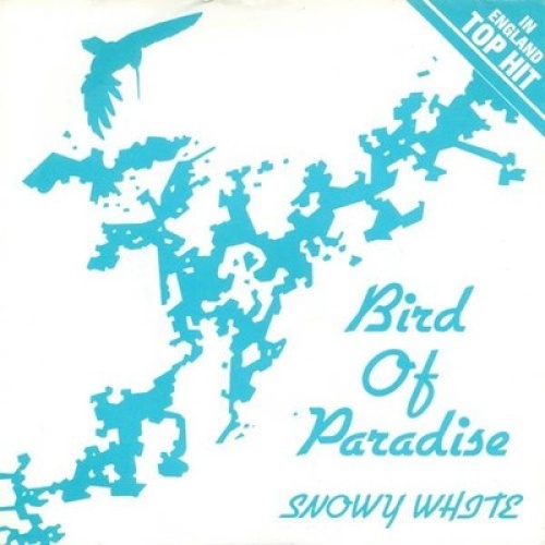 7", Single Snowy White - Bird Of Paradise