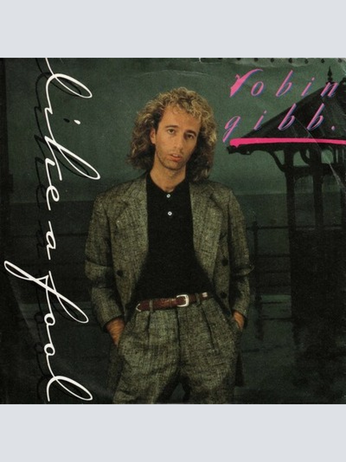 7", Single Robin Gibb - Like A Fool