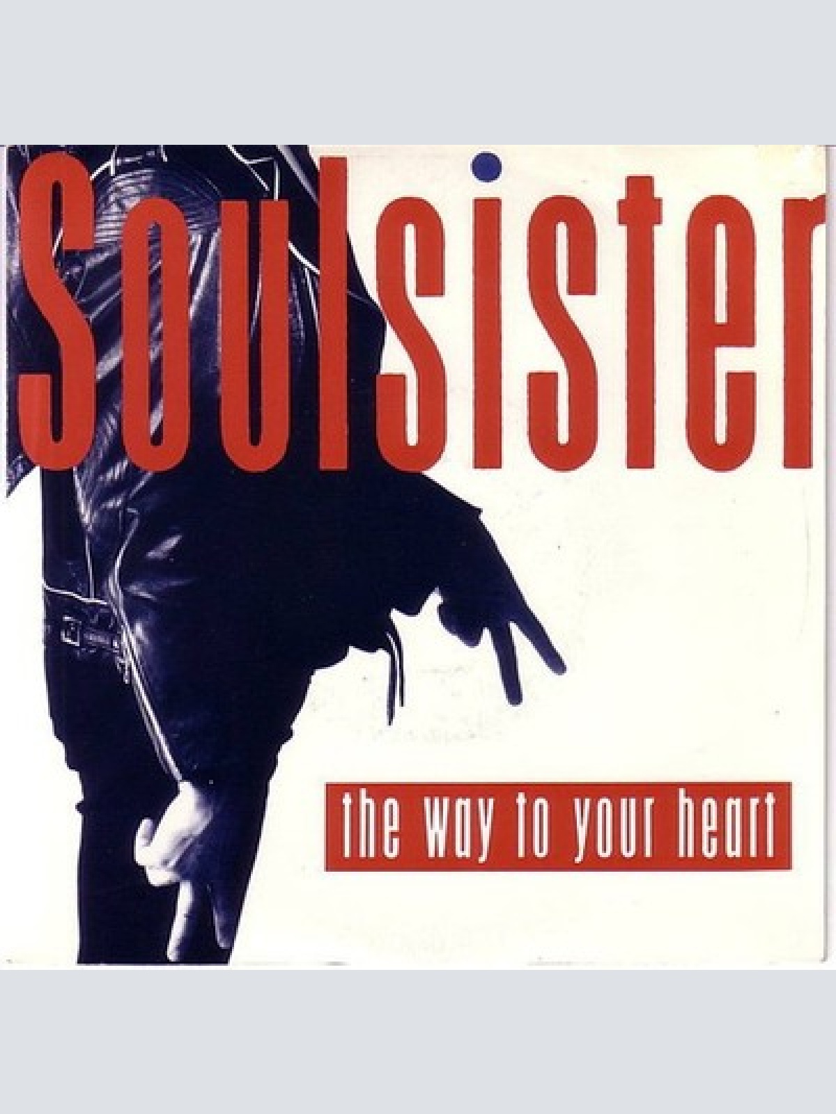 7", Single Soulsister - The Way To Your Heart