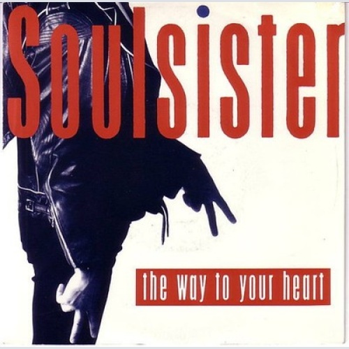7", Single Soulsister - The Way To Your Heart