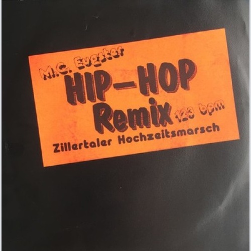 7" M.C. Eugster - Zillertaler Hochzeitsmarsch (Hip-Hop Remix)