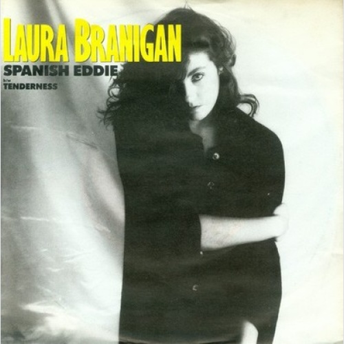 7", Single Laura Branigan - Spanish Eddie b/w Tenderness