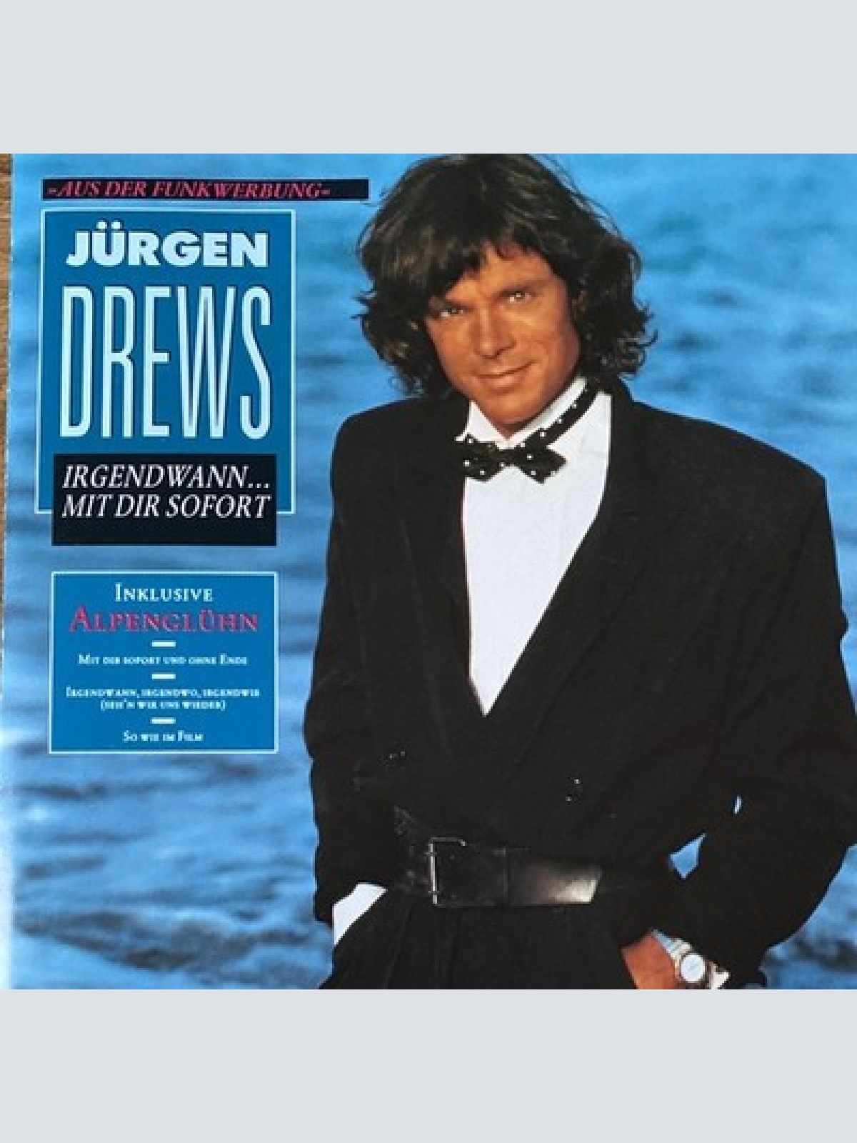 CD, Album Jürgen Drews - Irgendwann ... Mit Dir Sofort