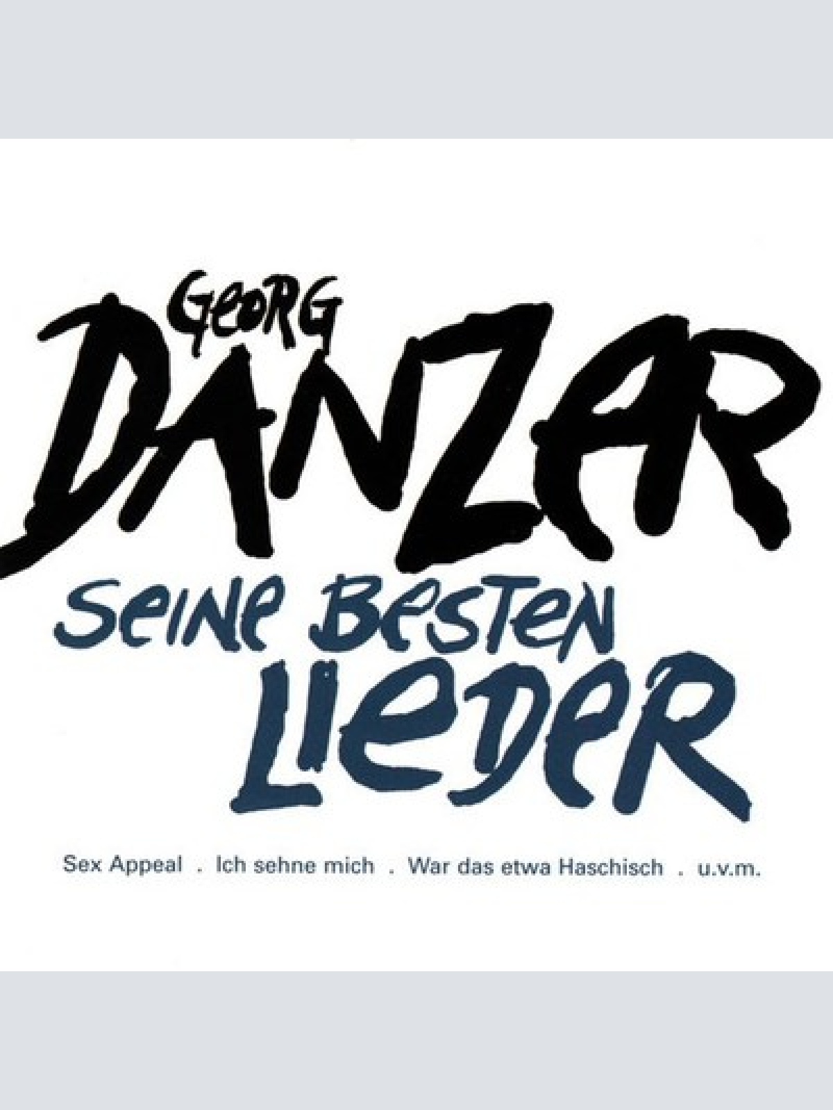 CD, Comp, Copy Prot., RE Georg Danzer - Seine Besten Lieder