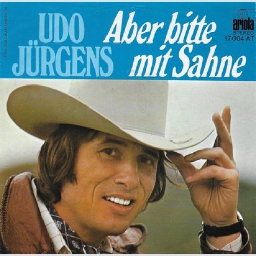 7", Single Udo Jürgens - Aber Bitte Mit Sahne / Vier Stunden In Der Woche