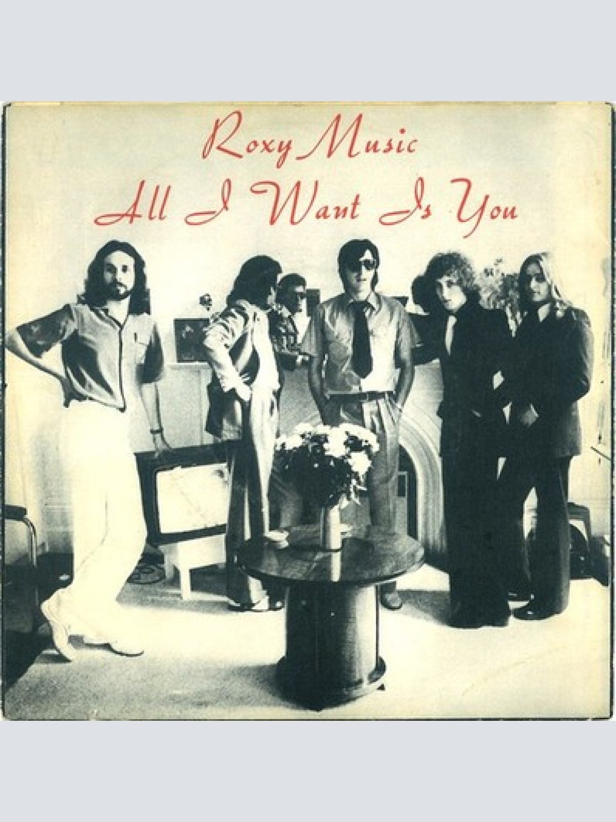 7", Single Roxy Music - All I Want Is You