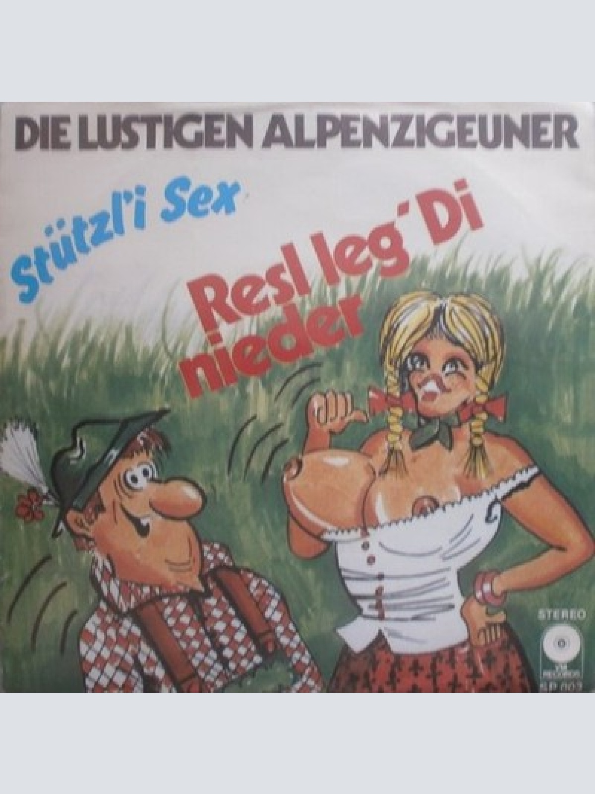 7", Single Die Lustigen Alpenzigeuner - Resl Leg Di Nieder