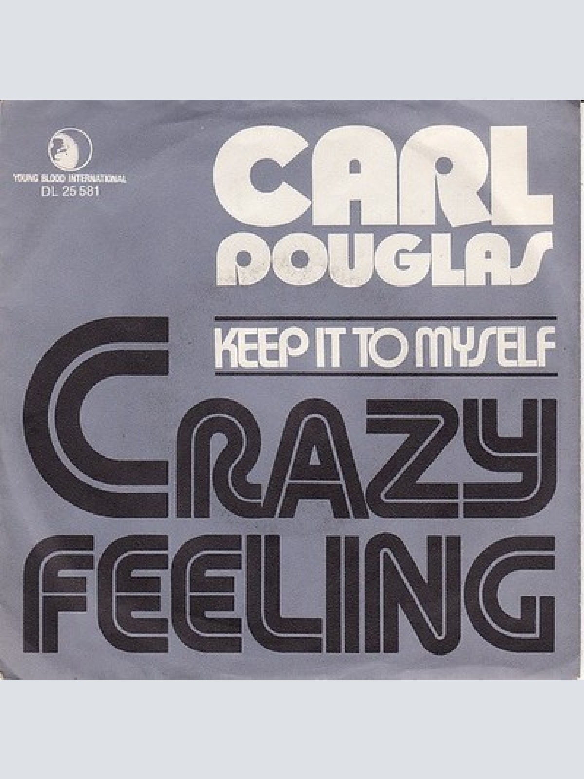 7", Single Carl Douglas - Crazy Feeling