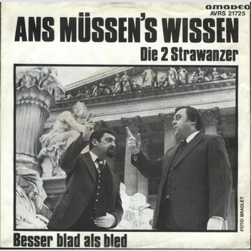 7" Die 2 Strawanzer - Ans Müssen's Wissen