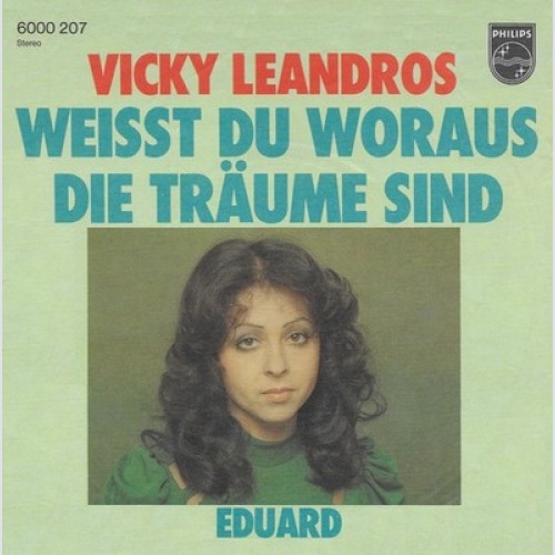 7", Single Vicky Leandros - Weisst Du Woraus Die Träume Sind