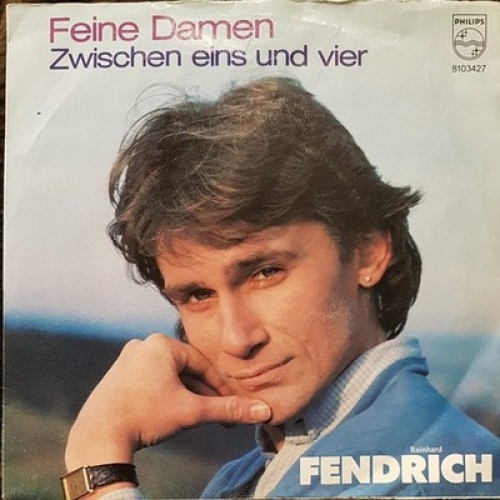 7", Single Rainhard Fendrich - Feine Damen