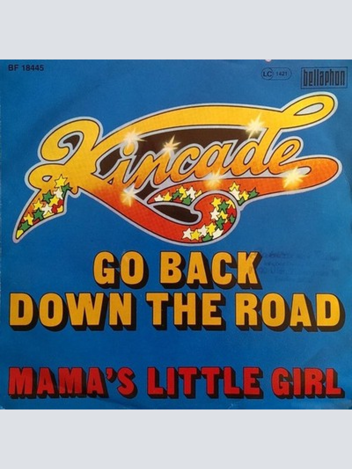 7", Single Kincade - Go Back Down The Road / Mama's Little Girl