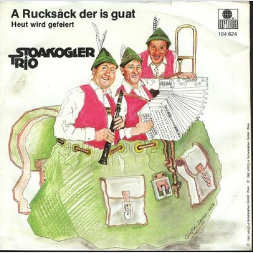 7", Single Stoakogler Trio - A Rucksack Der Is Guat