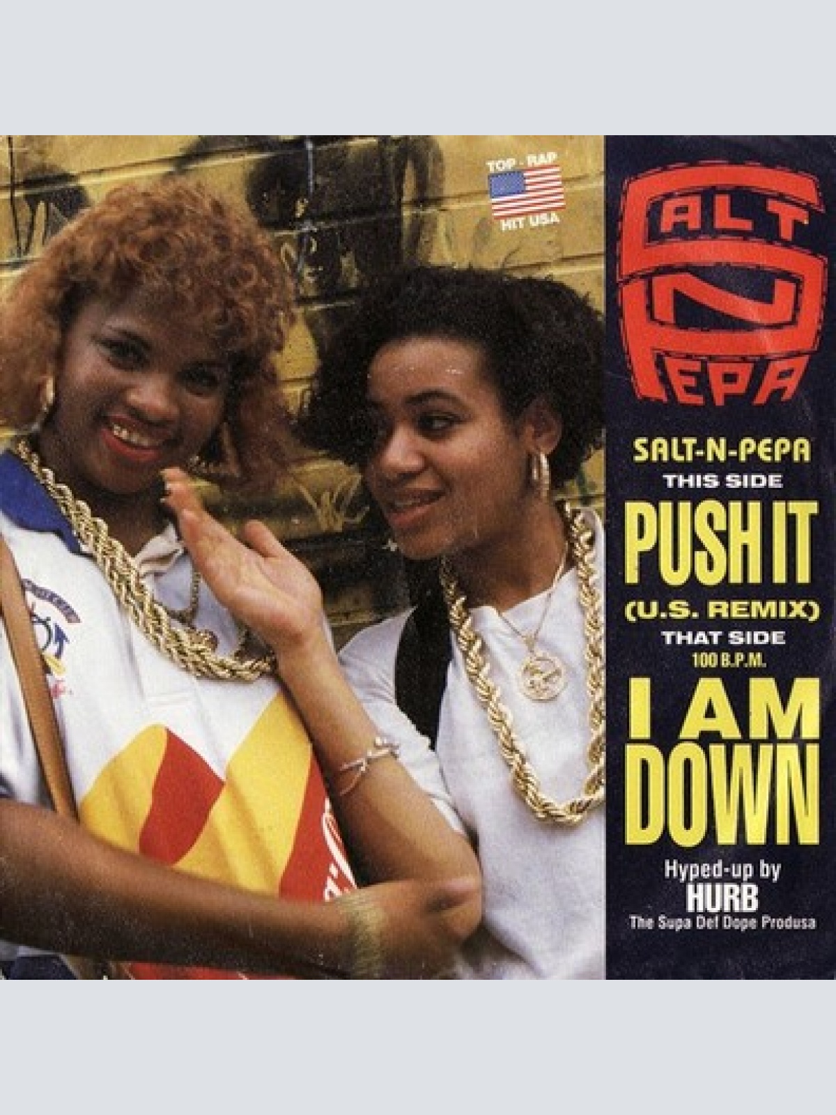 7", Single Salt-N-Pepa* - Push It (U.S. Remix) / I Am Down