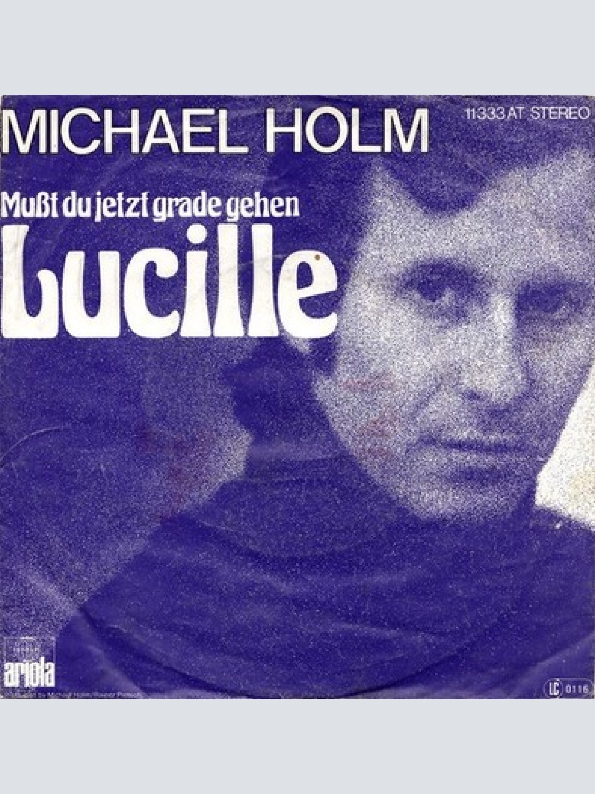 7", Single Michael Holm - Mußt Du Jetzt Grade Gehen, Lucille