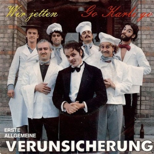 7", Single Erste Allgemeine Verunsicherung* - Go Karli Go / Wir Jetten