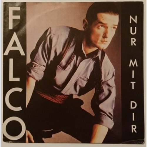 7", Single Falco - Nur Mit Dir