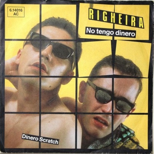 7", Single Righeira - No Tengo Dinero