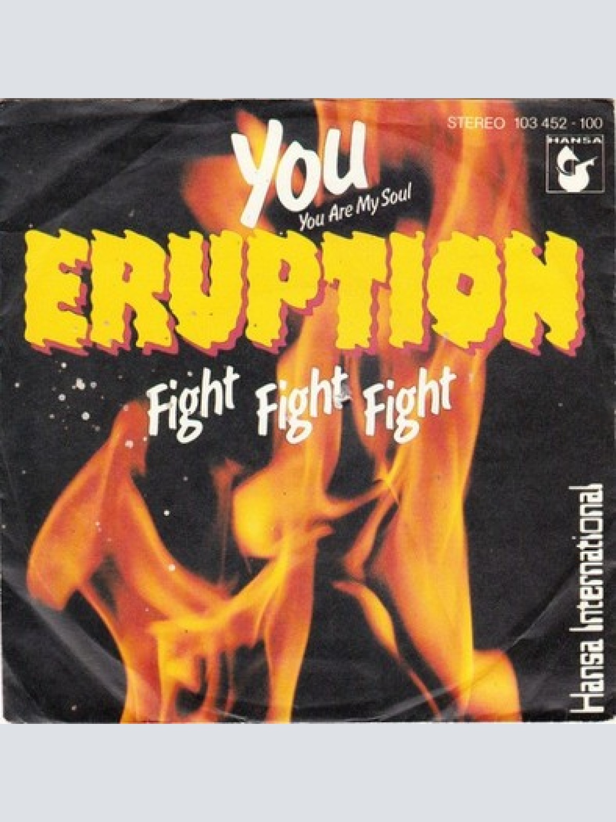 7", Single Eruption (4) - You (You Are My Soul)